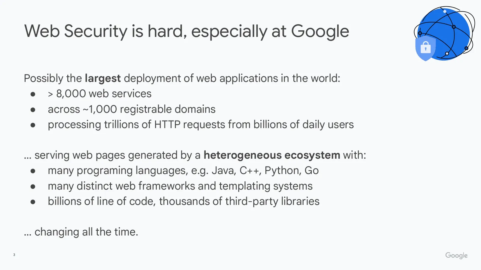 Slide 3: Web Security is hard, especially at Google